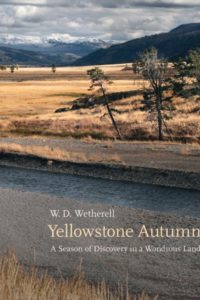 Book titled "Yellowstone Autumn, A Season of Discovery in a Wondrous Land"